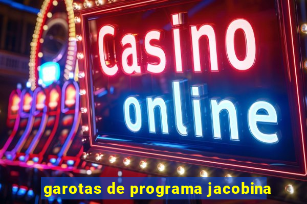 garotas de programa jacobina